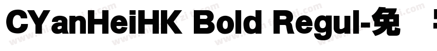 CYanHeiHK Bold Regul字体转换